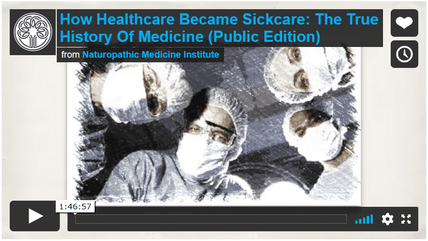 A Movie: How Healthcare Became Sickcare: The True History of Medicine

